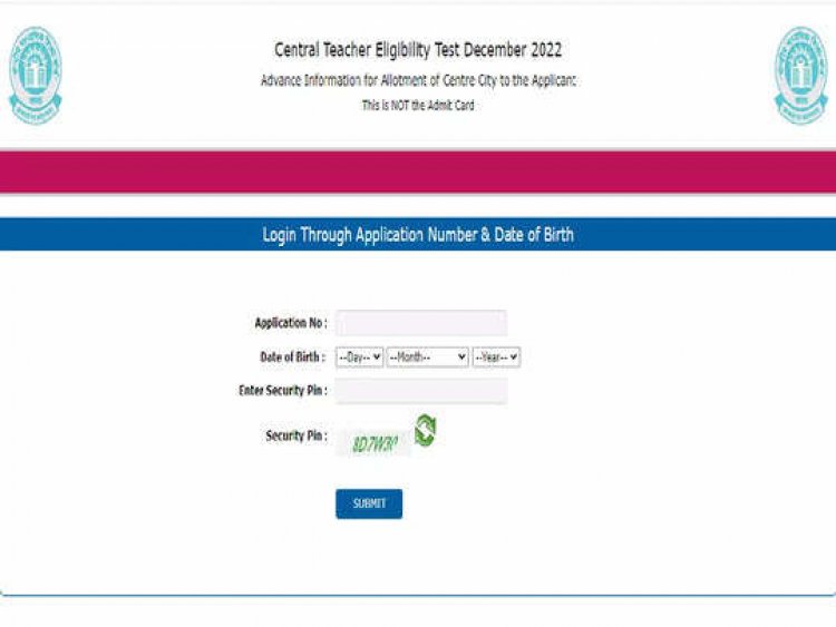 CTET 2022 ಪರೀಕ್ಷೆ ಕೇಂದ್ರ ಚೆಕ್ ಮಾಡಲು ಅಭ್ಯರ್ಥಿಗಳಿಗೆ ಸೂಚನಾ ಪತ್ರ ಪ್ರಕಟ